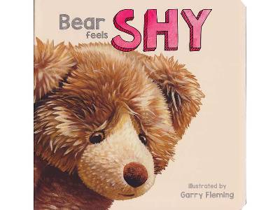 BEAR FEELS SHY BEAR FEELS SHY