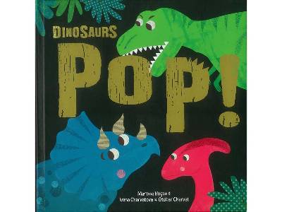 DINOSAURS POP! DINOSAURS POP!