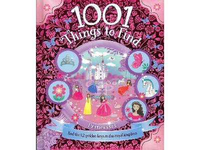 1001 THINGS TO FIND PRINCESSES 1001 THINGS TO FIND PRINCESSES