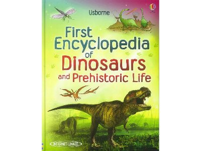 FIRST ENCYCLOPEDIA OF DINOSAUR FIRST ENCYCLOPEDIA OF DINOSAUR