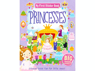 PRINCESSES MY FIRST STICKER BK PRINCESSES MY FIRST STICKER BK