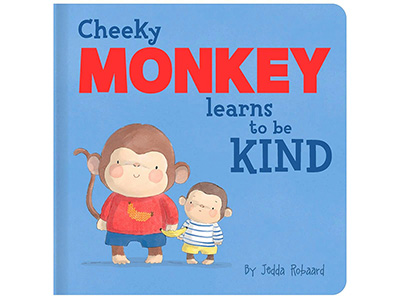 CHEEKY MONKEY LEARNS 2B KIND CHEEKY MONKEY LEARNS 2B KIND