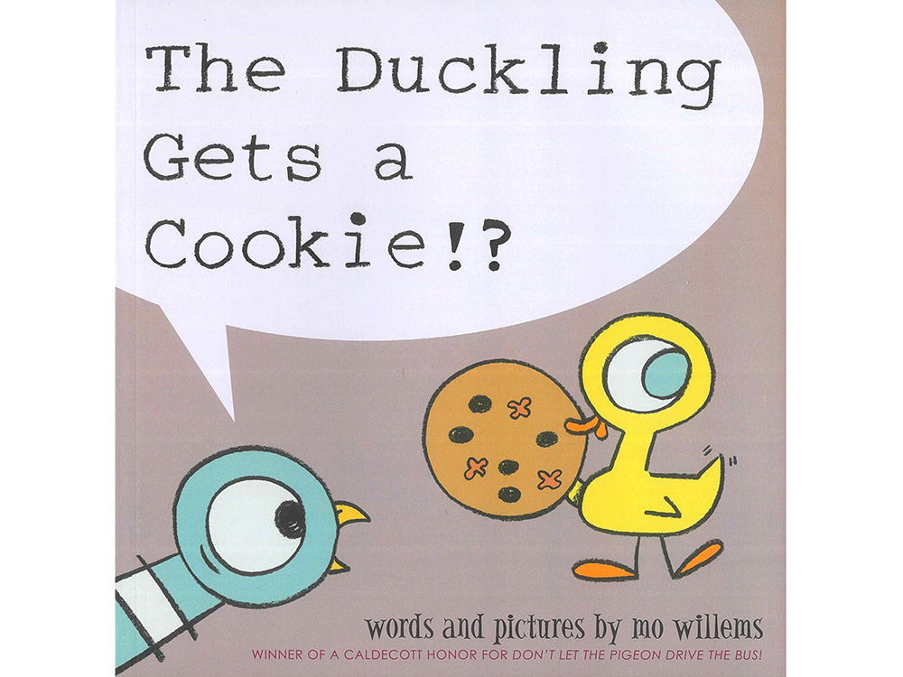 THE DUCKLING GETS A COOKIE!