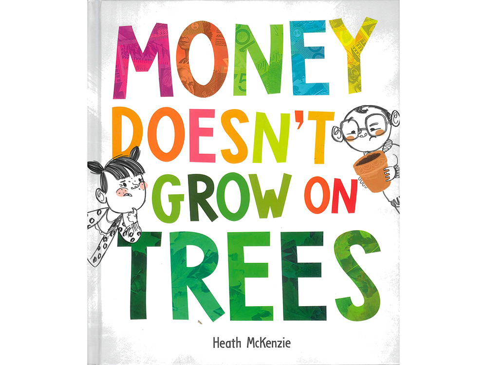 MONEY DOESN'T GROW ON TREES