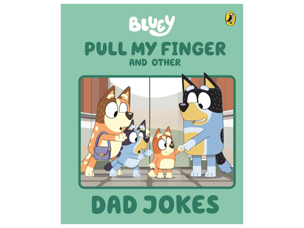 BLUEY PULL MY FINGER DAD JOKES