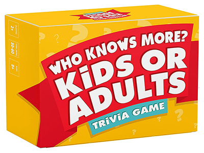 WHO KNOWS MORE? KIDS OR ADULTS
