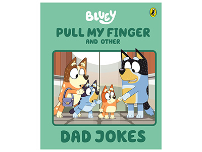 BLUEY PULL MY FINGER DAD JOKES