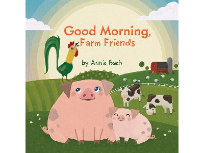 GOOD MORNING FARM FRIENDS