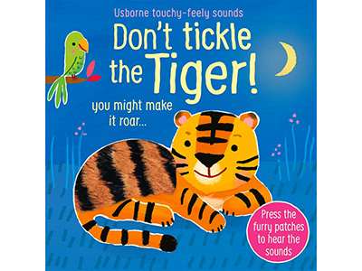 DON'T TICKLE THE TIGER!